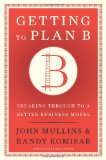 Getting to Plan B